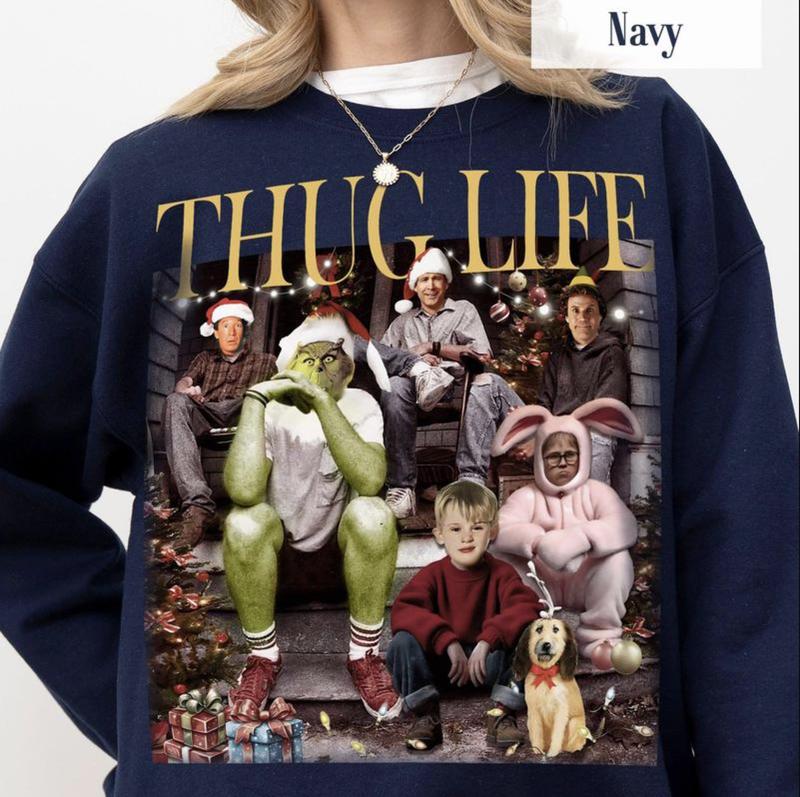 Thug Life Christmas Sweatshirt, Christmas Movie Sweatshirt, Christmas Friends Shirt, Xmas Gifts Holiday Crewneck, Gift for Men, for Women, Full Size, Full Color