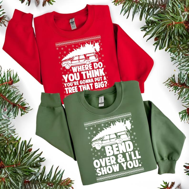 Bend Over and I'll Show You Couple Matching Sweatshirt For Christmas, Christmas 2023 Couple Matching Sweatshirt, Griswold Couple Matching Sweatshirt, Griswold Family Sweatshirt