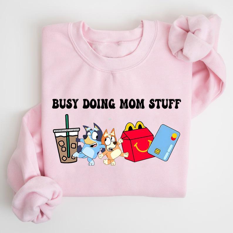 Bluey Busy Doing Mom Stuff Sweatshirt, Retro Mama Bluey and Bingo Busy Mom Shirts, Bluey Hoodie, Bluey Mom, Mama Sweatshirt, Funny Mom Adult Future Mom Gifts Shirt Comfort Cotton Fabric Womenswear