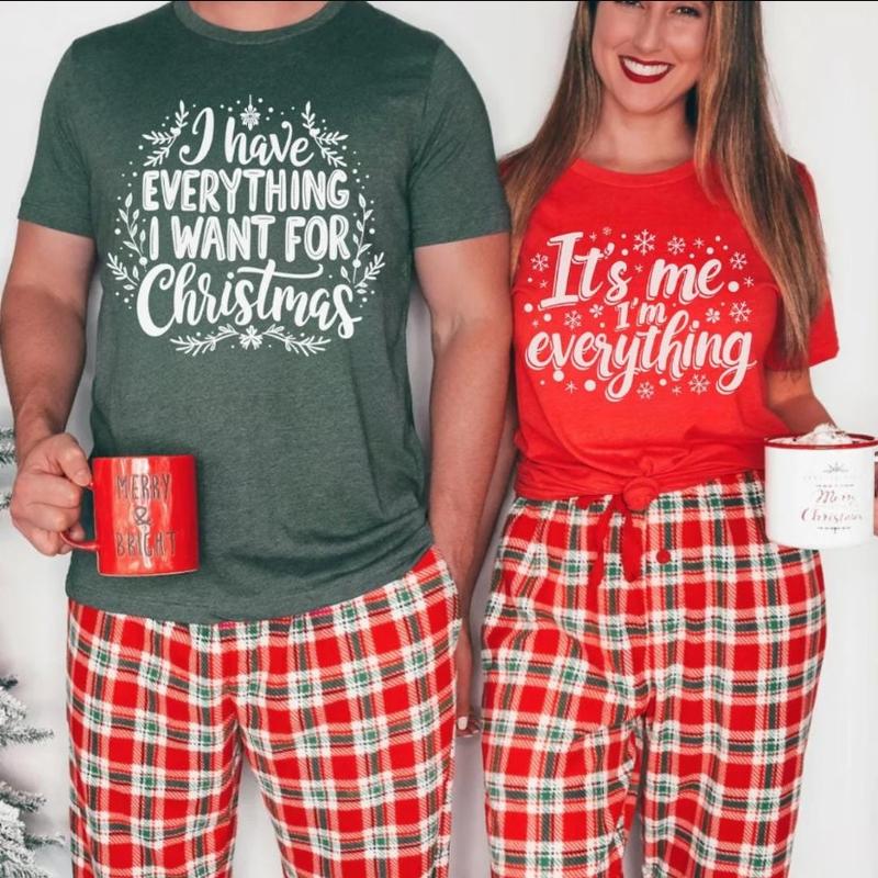 I Have Everything I Want For Christmas Shirt, Funny Christmas Matching Shirts, Christmas Couple Shirt, Xmas Party shirt, Matching Xmas Shirt