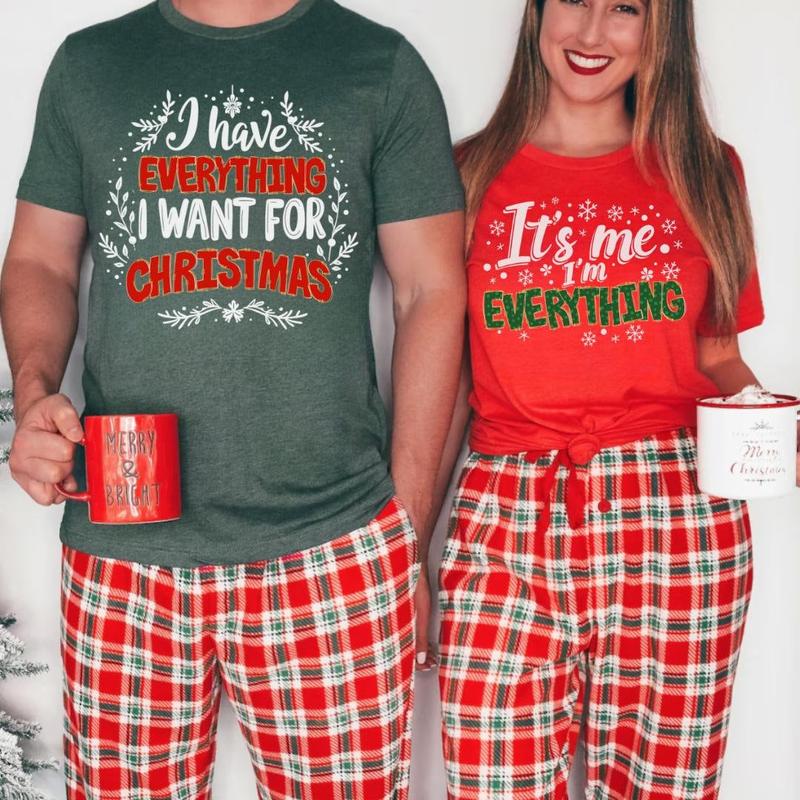 I Have Everything I Want For Christmas Shirt, Funny Christmas Matching Shirts, Christmas Couple Shirt, Xmas Party shirt, Matching Xmas Shirt