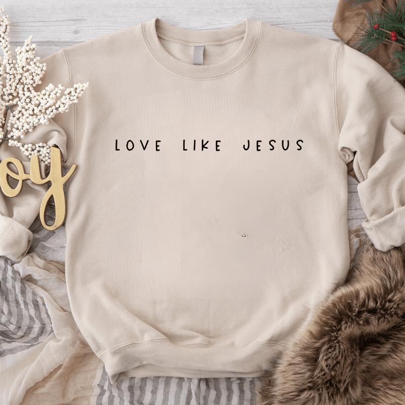 Love like Jesus T-Shirt, Christian Sweatshirt, Faith, Religious, Christian Shirt for Women, Girls Religious Gift, Crewneck, Round Neck, Womenswear Top