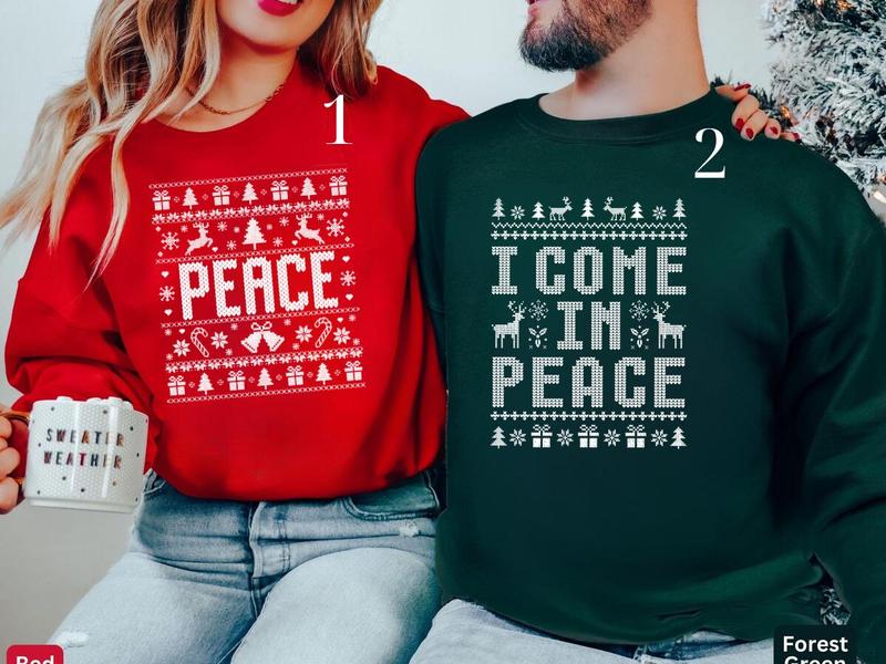 Couples Ugly Christmas Sweatshirt Shirt Hoodie, Couples Funny Matching Ugly Christmas Shirt, I Come In Peace Couples Christmas T-shirt, Ugly Christmas Party Shirt