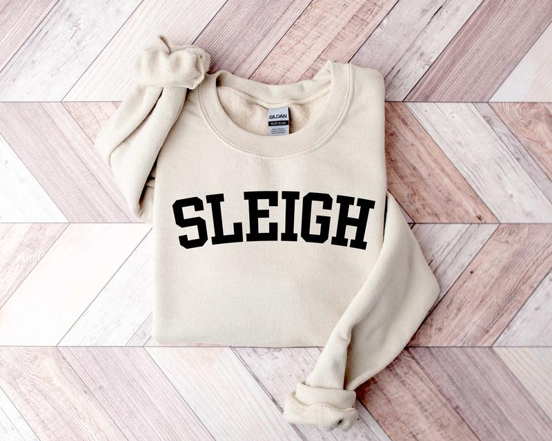 Sleigh Christmas Sweatshirt, Christmas Family Sweatshirt, Christmas Crew, Holiday Sweater for Family, Holiday Sweatshirt, Sleigh Sweatshirt