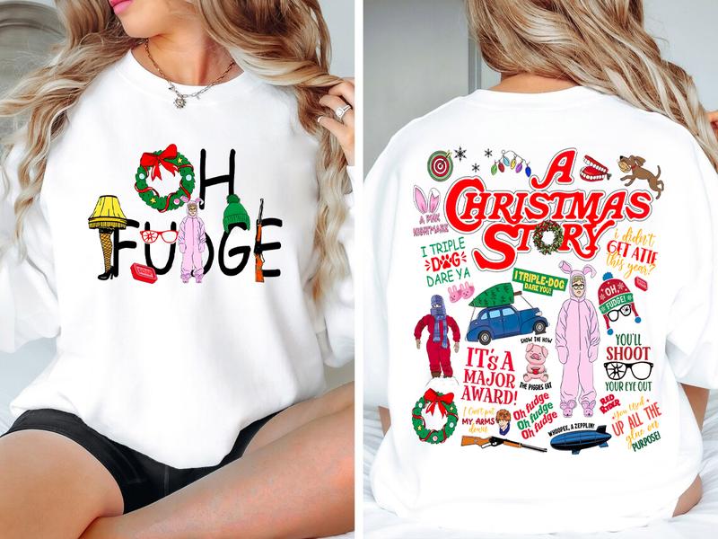 A Christmas Story Shirt, Oh Fudge T-Shirt Sweatshirt, Christmas Movie Family X-mas Tee, Christmas Story Sweatshirt