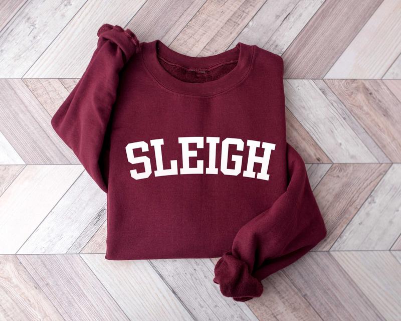 Sleigh Christmas Sweatshirt, Christmas Family Sweatshirt, Christmas Crew, Holiday Sweater for Family, Holiday Sweatshirt, Sleigh Sweatshirt