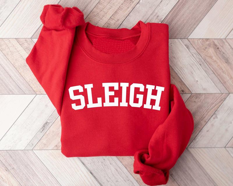 Sleigh Christmas Sweatshirt, Christmas Family Sweatshirt, Christmas Crew, Holiday Sweater for Family, Holiday Sweatshirt, Sleigh Sweatshirt