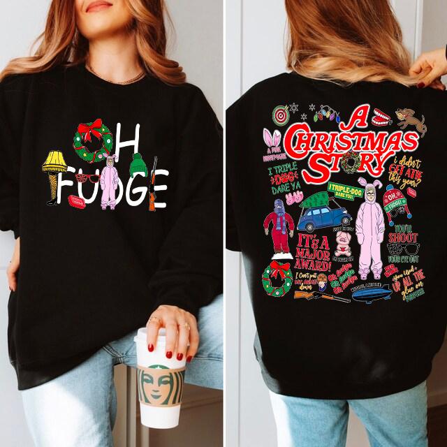 A Christmas Story Shirt, Oh Fudge T-Shirt Sweatshirt, Christmas Movie Family X-mas Tee, Christmas Story Sweatshirt