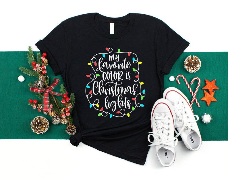 My Favorite Color Is Christmas Lights, Merry Christmas Tee, Christmas Shirt, Christmas Family Shirt, Christmas Gift, Holiday Gift, Matching Sweatshirt