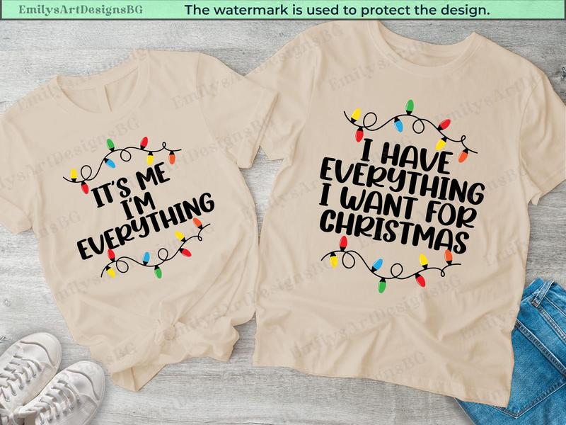 I Have Everything I Want For Christmas It's Me I'm Everything Christmas Couple Shirt, Matching Christmas Couple Shirts, Christmas Pajamas